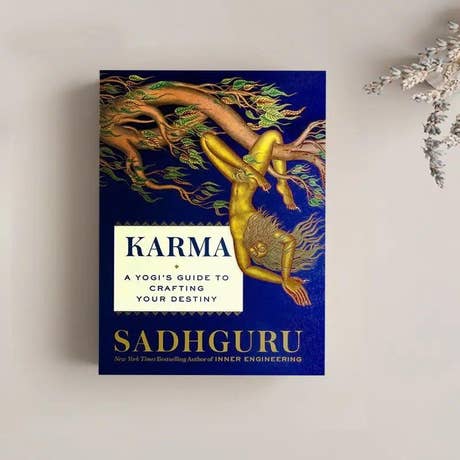 Karma : A Yogi’s Guide to Crafting Your Destiny