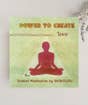 Power To Create - Love (meditation download)