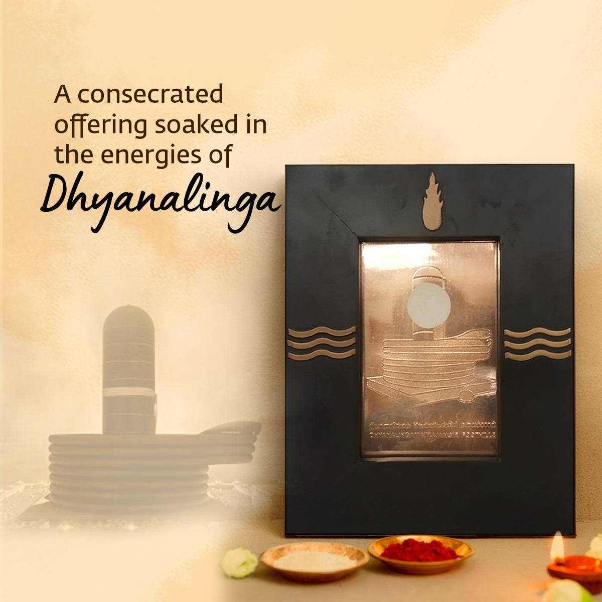 Energized Dhyanalinga Yantra [25mm]. Exudes energies of Dhyanalinga. Creates a space conducive for sadhana & meditation.