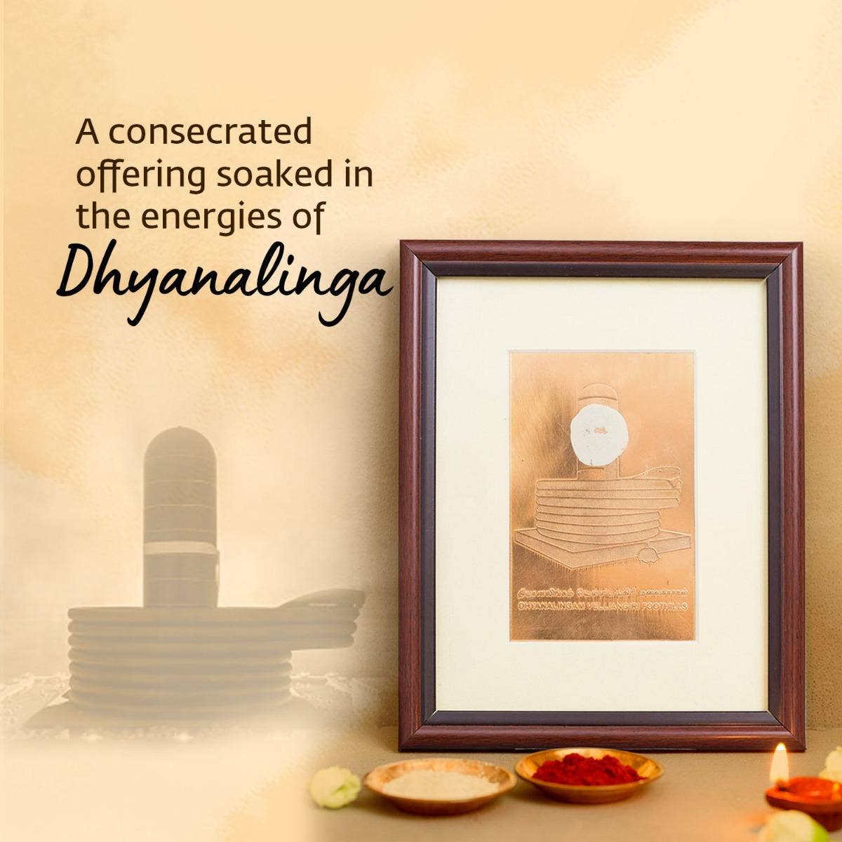 Consecrated Dhyanalinga Yantra [12mm]. Exudes energies of Dhyanalinga. Creates a space conducive for sadhana & meditation.