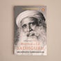 Sadhguru: More Than A Life